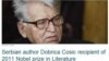 Lažna vijest o Nobelovoj nagradi za Dobricu Ćosića